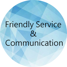 Friendly Service & Communication